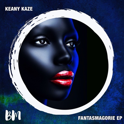 Keany kaze - Fantasmagorie EP [BM095A]